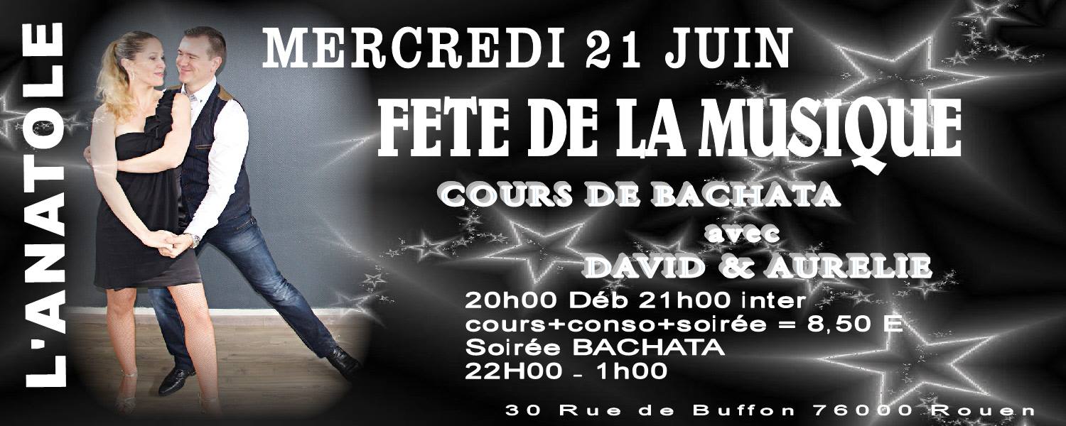 FETE De La Musique Soirée Bachata