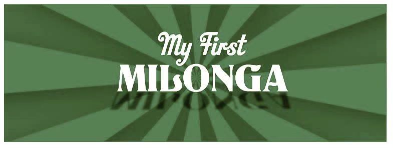 My First Milonga Elokuu August