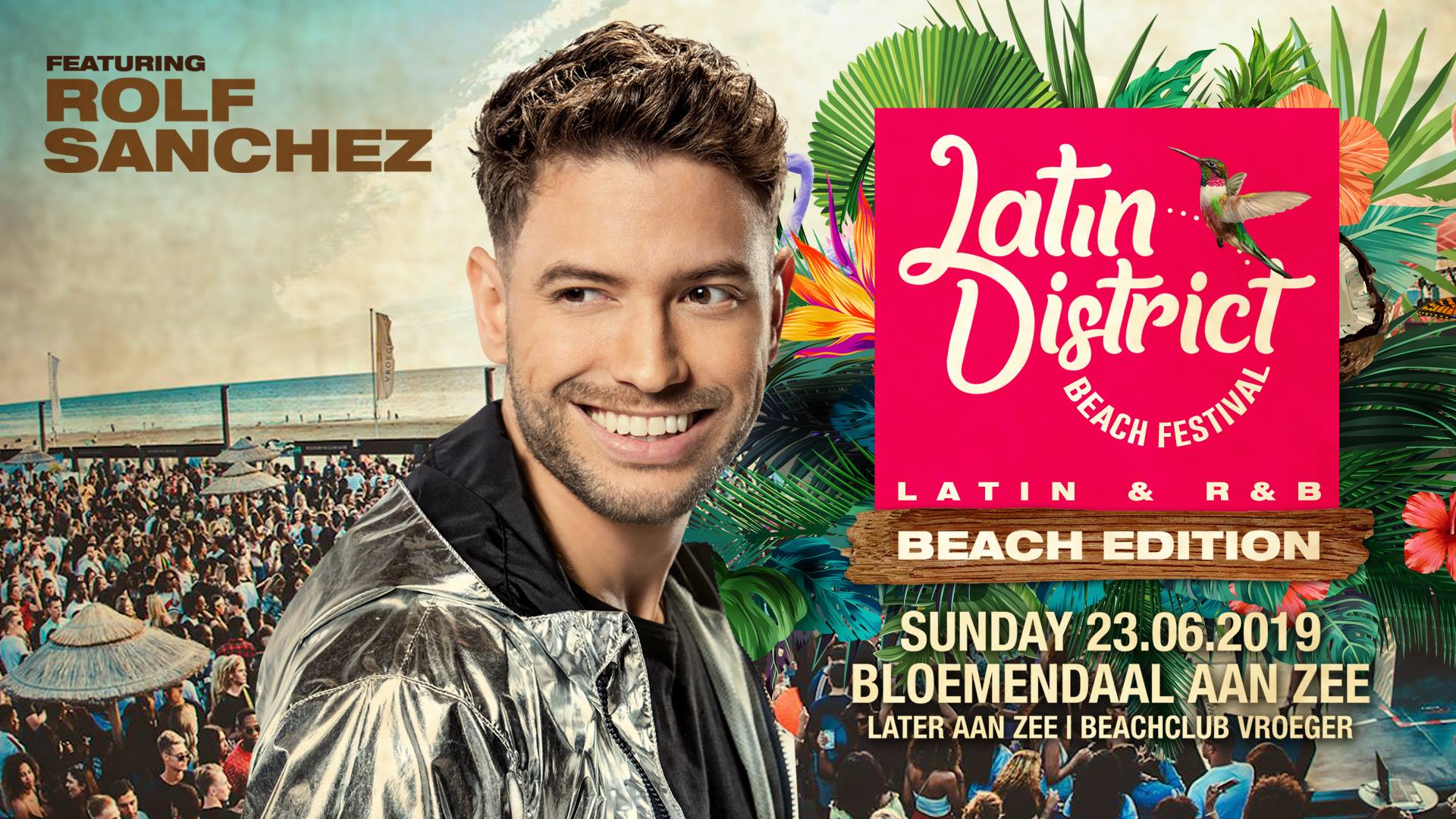 Latin District Beach 2019 - ft Rolf Sanchez Bloemendaal aan zee