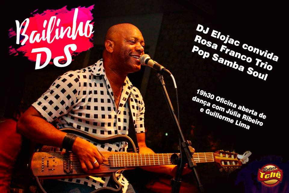 Bailinho DS - DJ Elojac convida Rosa Franco Trio