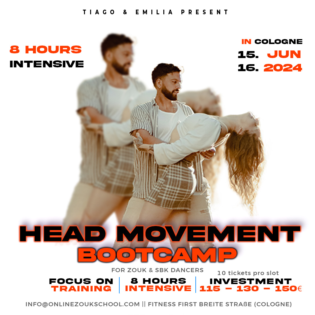 8 hours Head Movement Bootcamp with Tiago & Emilia in cologne