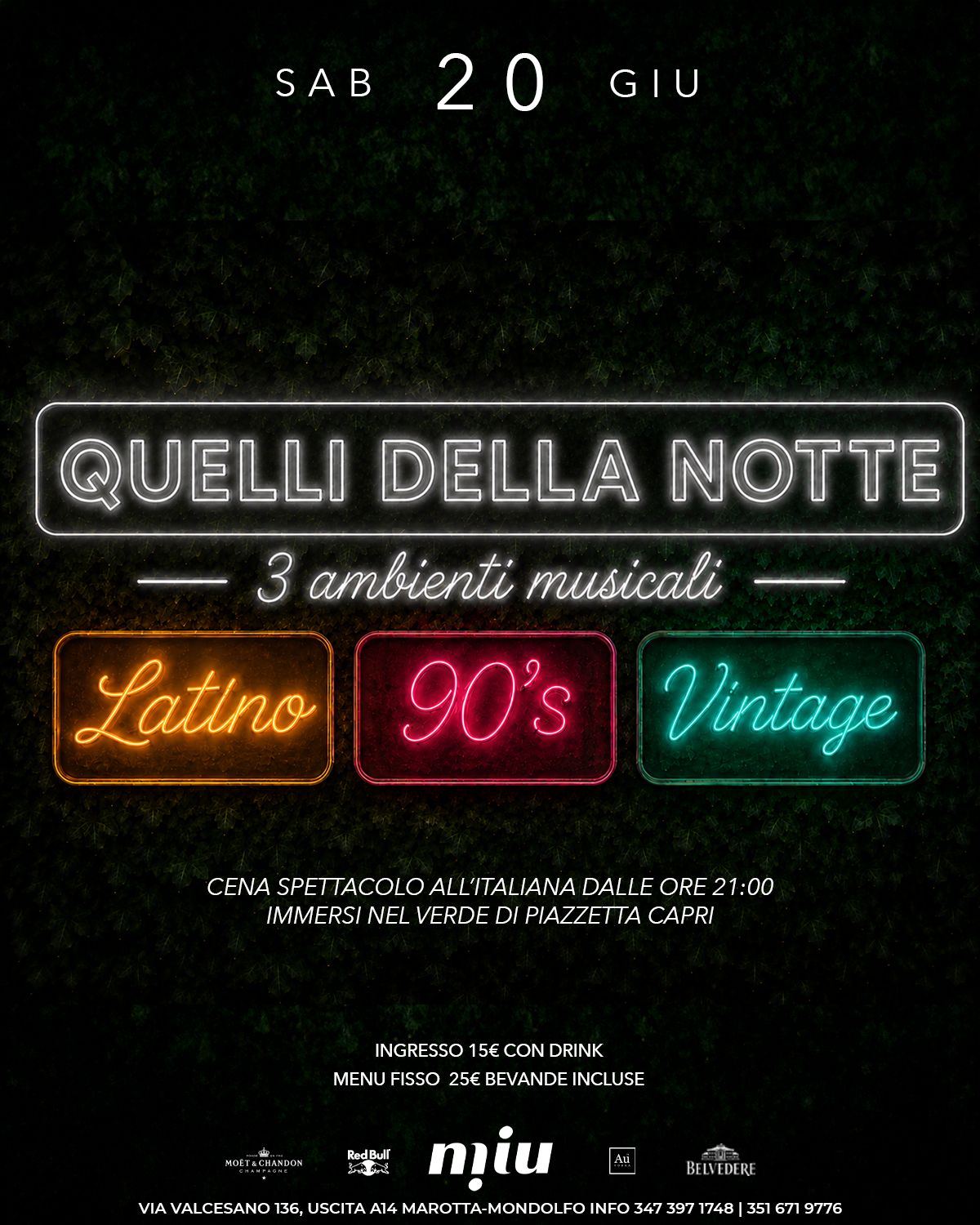 Sabato 20 Giugno QUELLI DELLA NOTTE 3 Ambienti Musicali Latino - 90s - Vintage