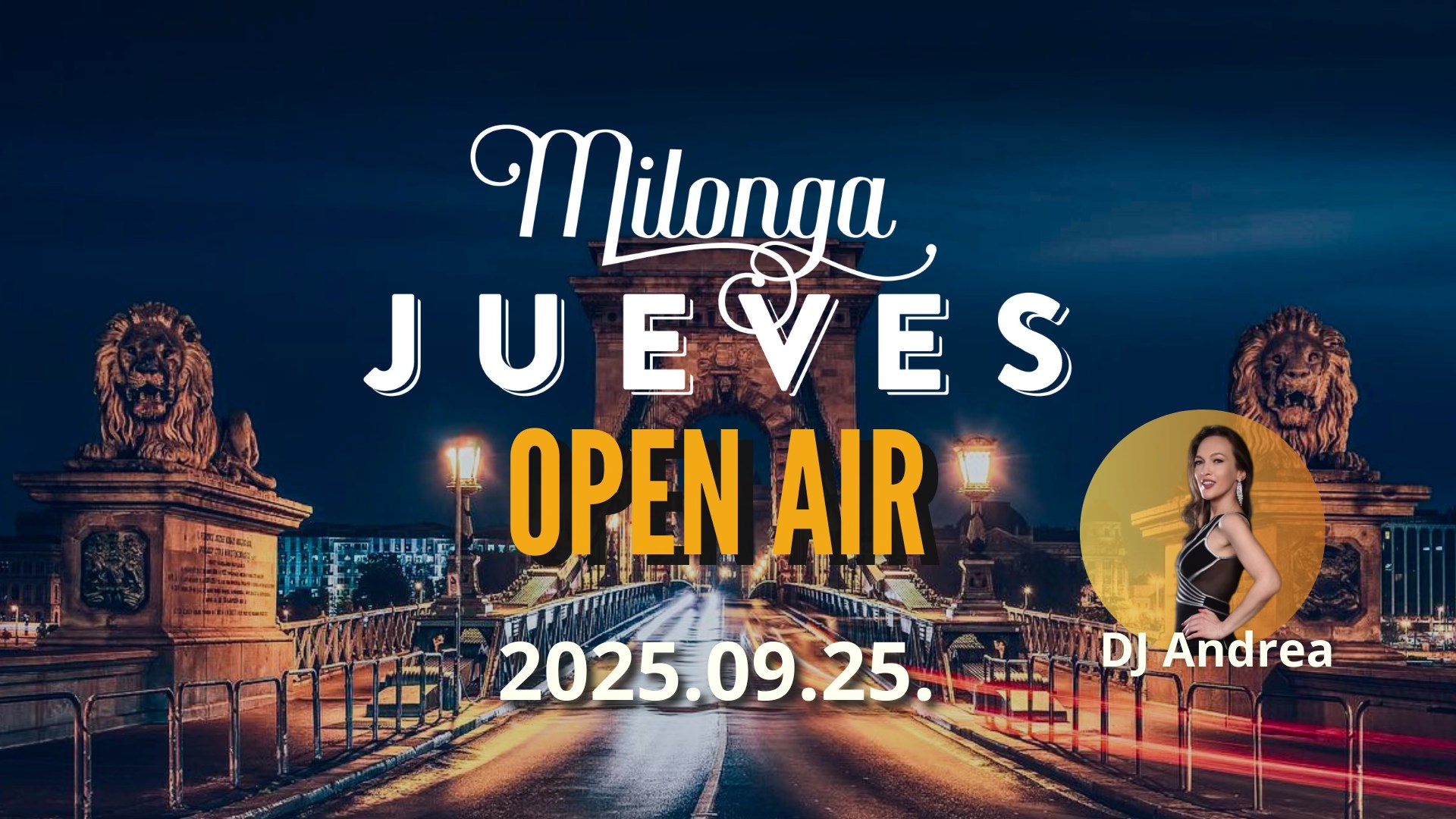 ELMARAD - CANCELLED - Milonga Jueves a Lánchídnál - DJ Andrea