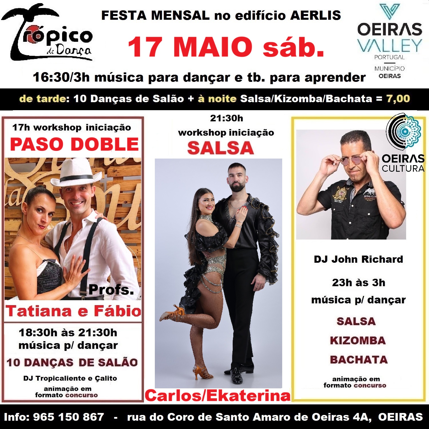 Festa MAIO: Salsa Kizomba Bachata (noite), 10 Danças Salão (tarde)