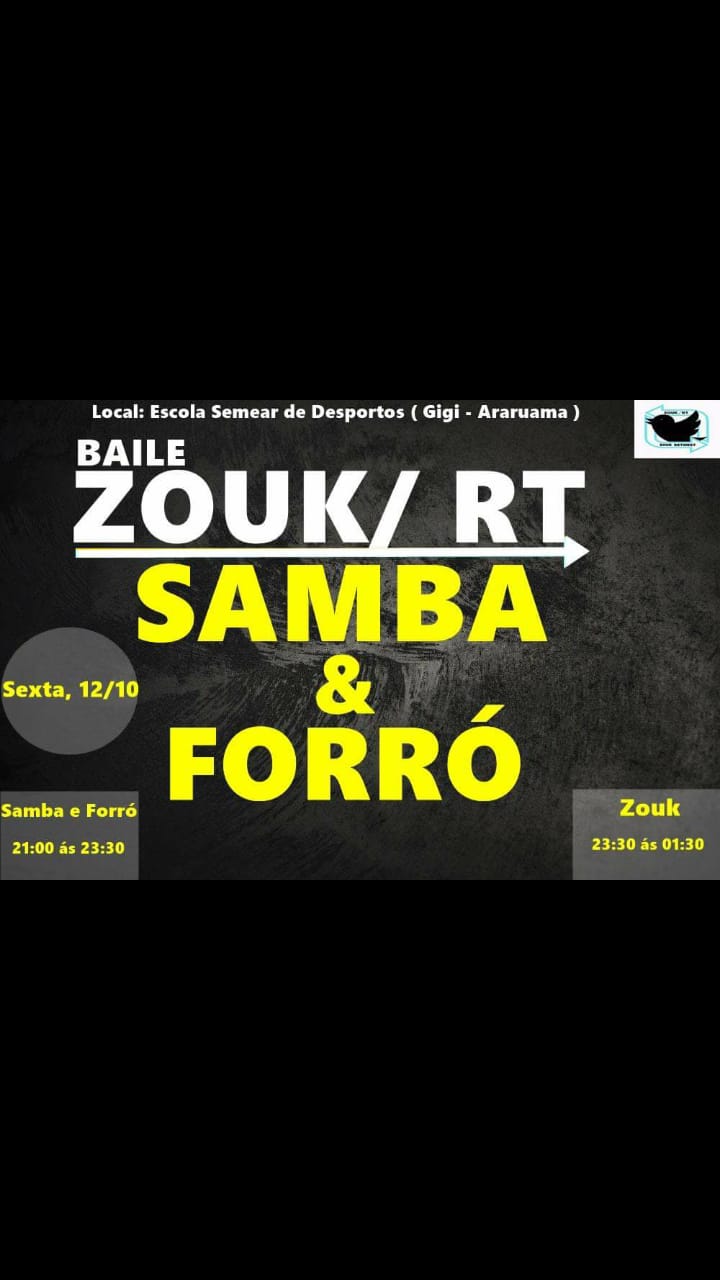 Baile Zouk Rt * Edição especial Samba + Forró