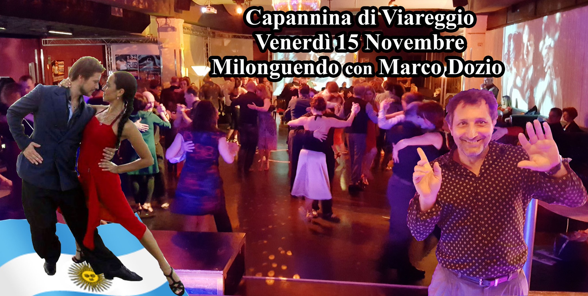 Venerdì 15 Nov GranMilonga con MarcoDozio Capannina di Viareggio