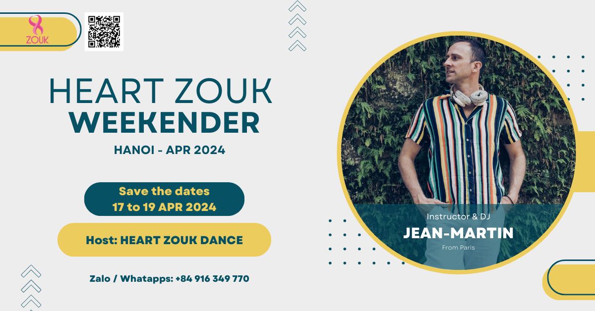 HEART ZOUK WEEKENDER WITH JEAN-MARTIN 17 ~ 19 APR 2024