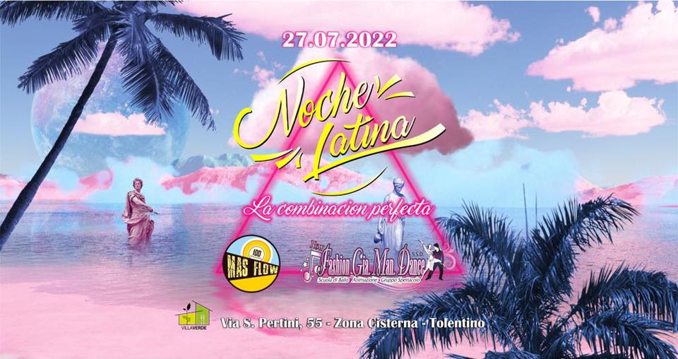 Noche Latina Villa Verde Tolentino 27 07 22