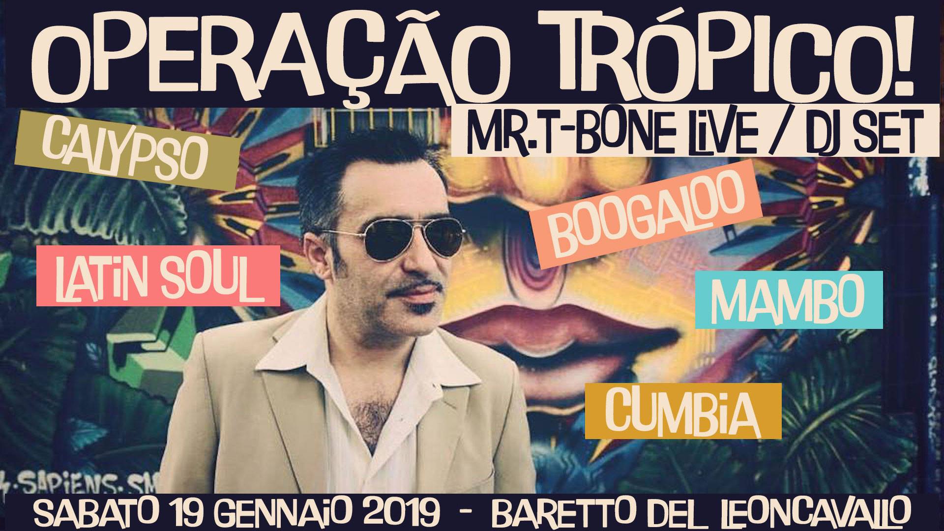 Mr.T-Bone presenta “Operação Trópico”