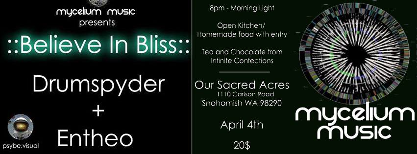 TONIGHT.. SOLD OUT!! Believe In Bliss -- Drumspyder, Entheo, Citta Flow, Rob Noble, Dane Garfield Wilson and Julian O'Keefe