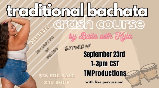 Traditonal Bachata Crash Course - Online or In Person