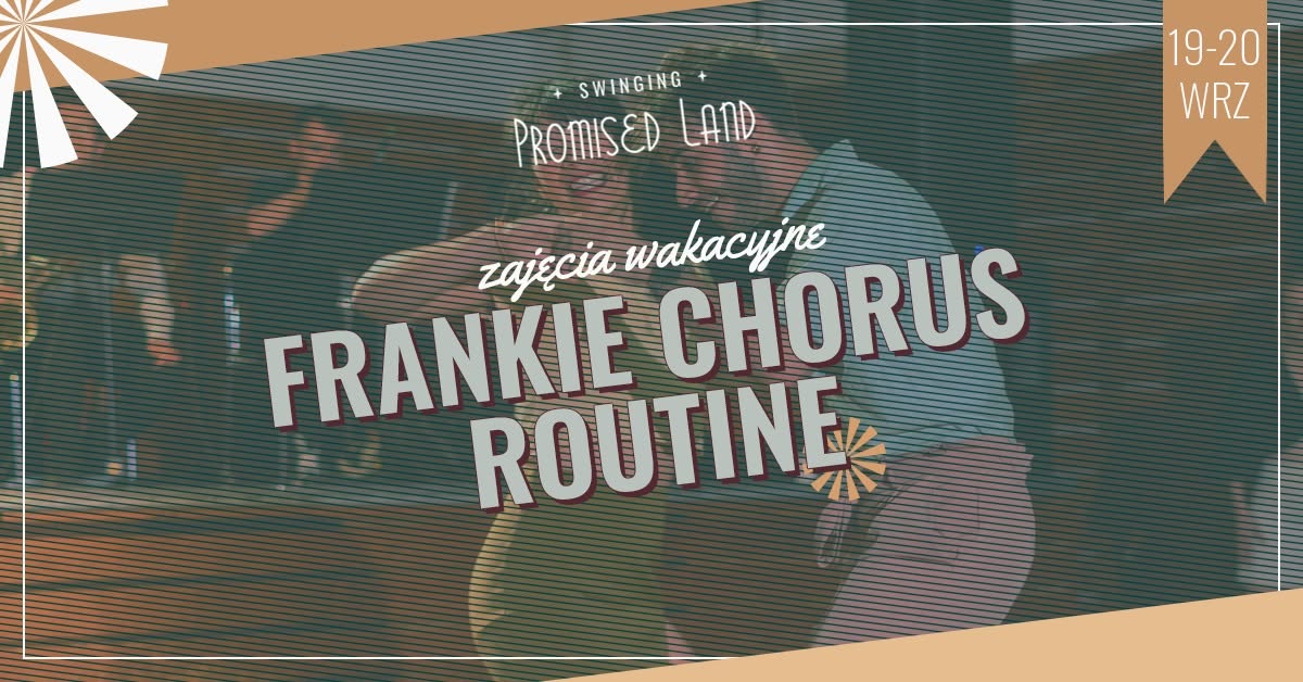 Zajęcia wakacyjne - Frankie Chorus Routine naucz się kultowej choreografii