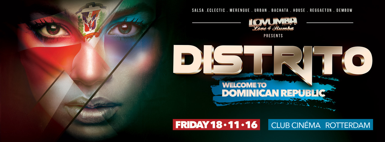 Distrito 'Welcome To: Dominican Republic' Friday 18.11.16 Cinéma