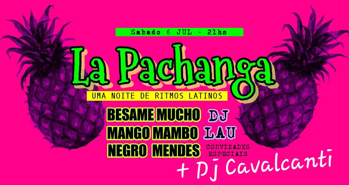 La Pachanga - Uma noite de ritmos latinos