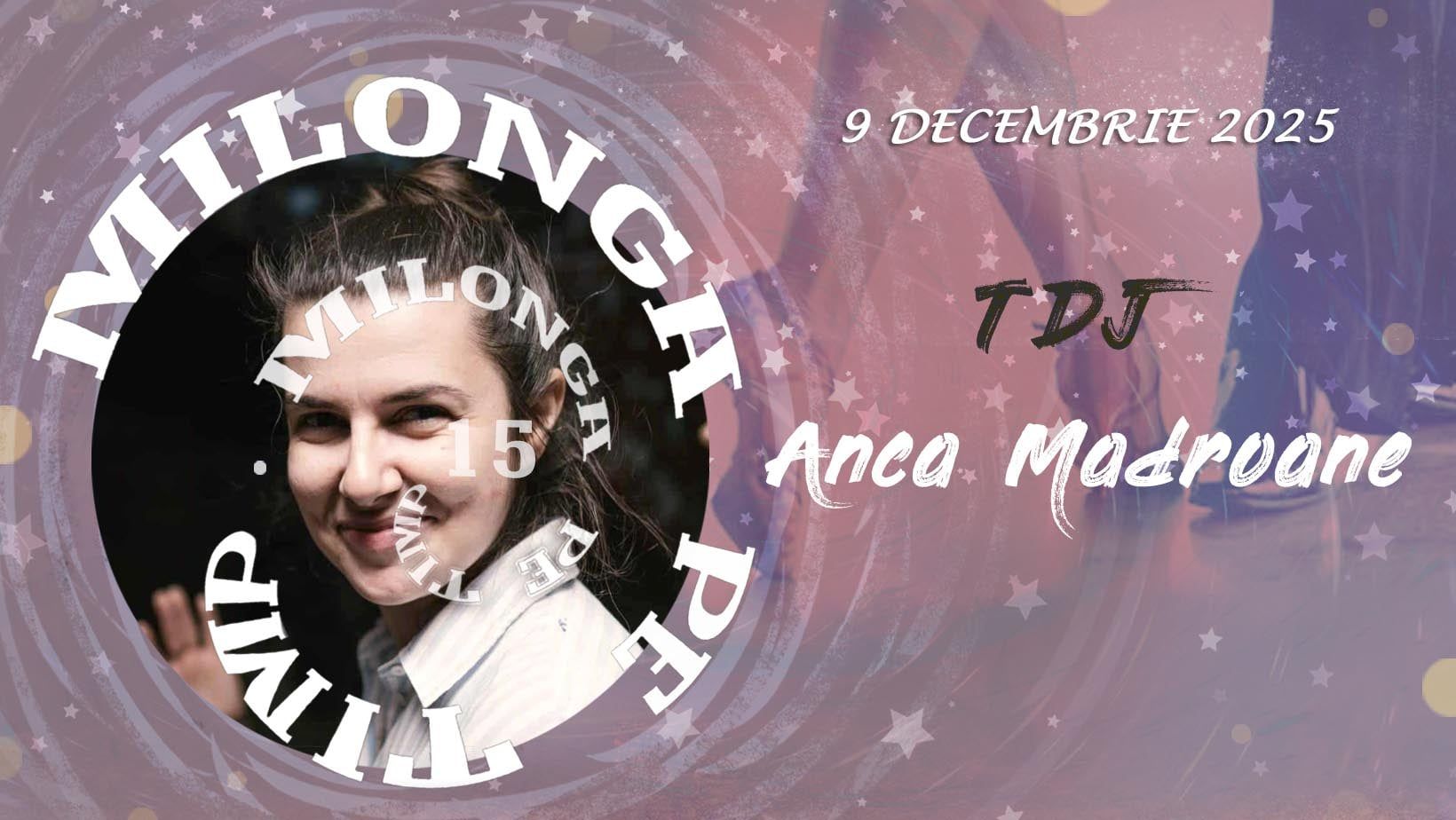 Milonga pe Timp, DJ Anca MADROANE, Timisoara. Curs (Cum conducem si primim milonga) - Anca&Lucia
