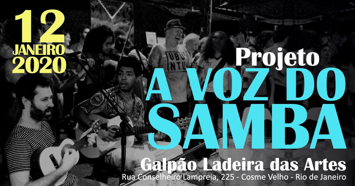 A Voz do Samba :: 12 01 :: Galpão Ladeira das Artes
