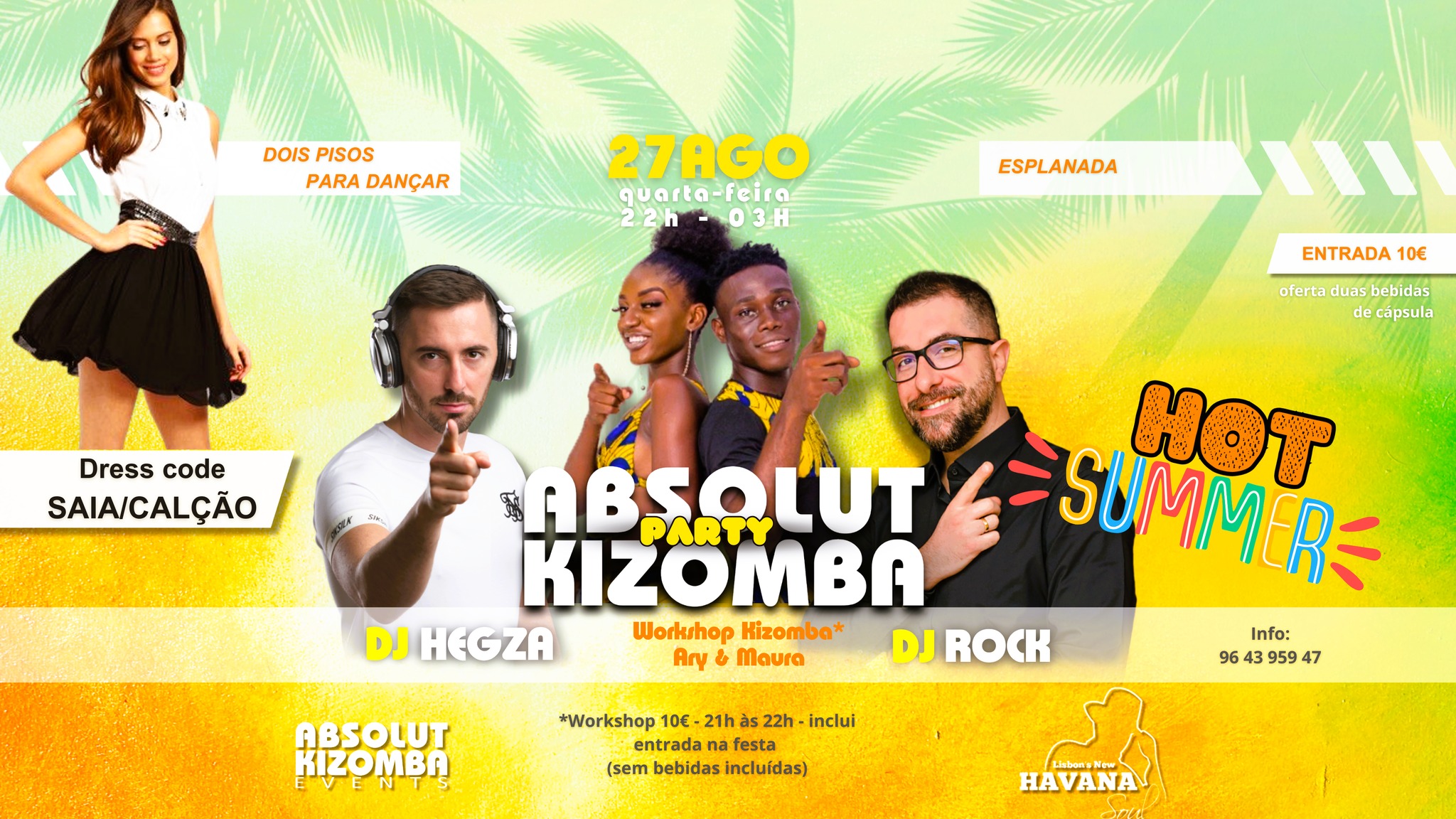 Quarta-Feira - Absolut Kizomba HOT SUMMER PARTY! @ HAVANA! - 27.AGO! - Antes da Festa Workshop!