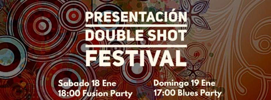 Presentación Double Shot Festival "La Pilona"