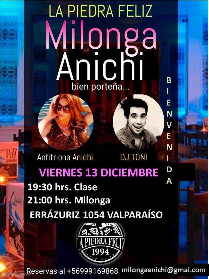 Viernes 13 diciembre Bienvenida a Toni en la Milonga Anichi