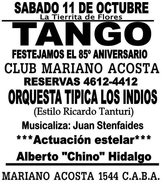 Aniversario Nº 85 del Club Mariano Acosta "La Tierrita" con la Orquesta Típica Los Indios