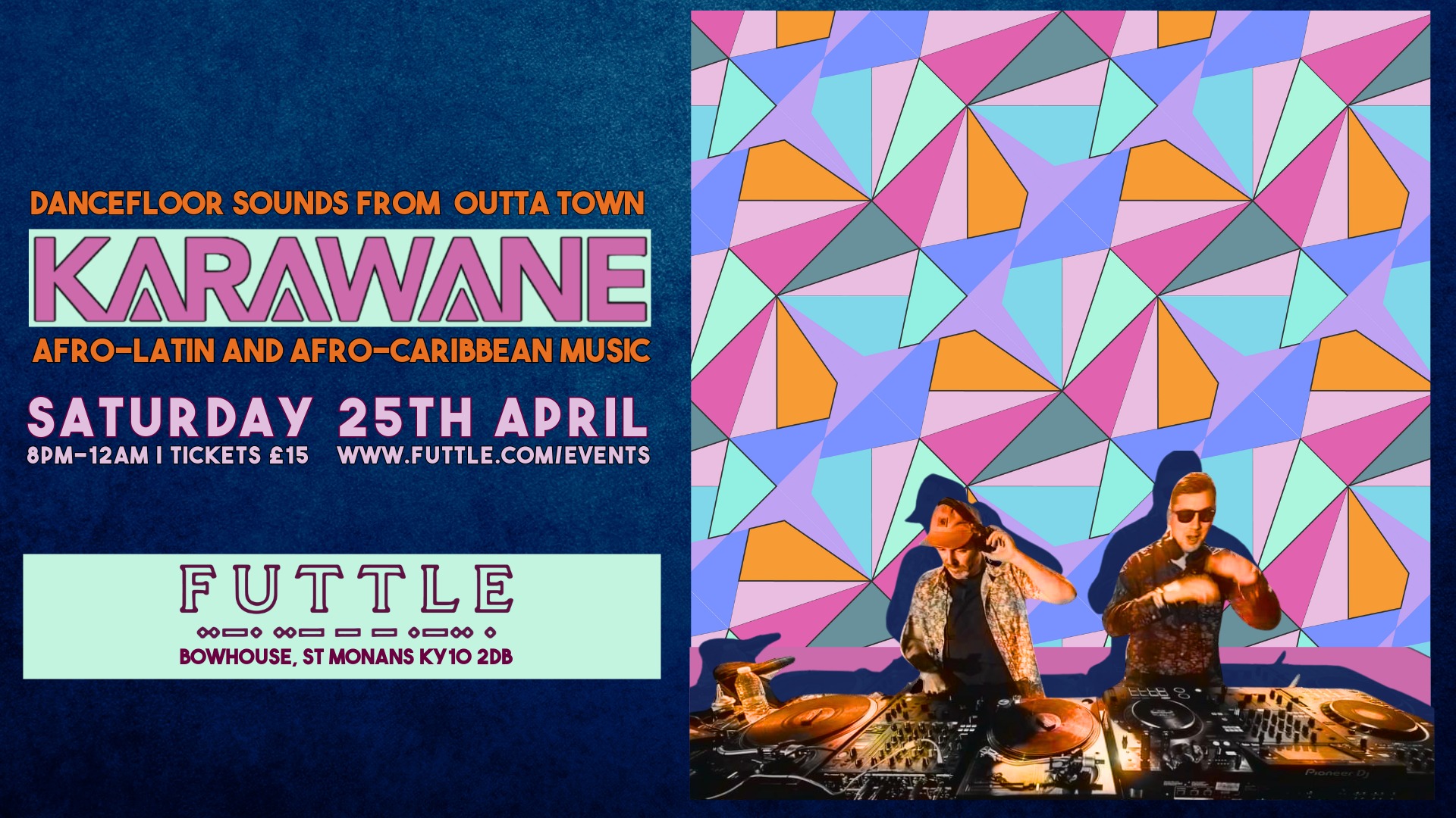 Karawane at FUTTLE- Bowhouse St Monans!