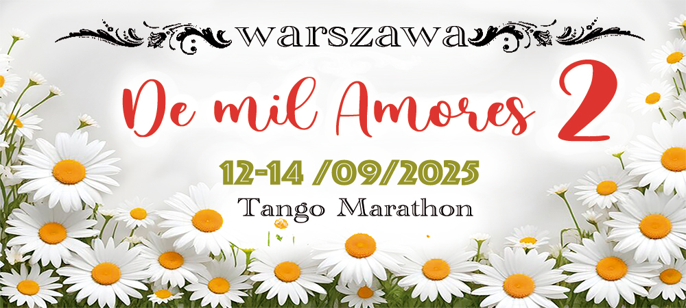 De mil Amores 2-Tango Marathon in Warsaw