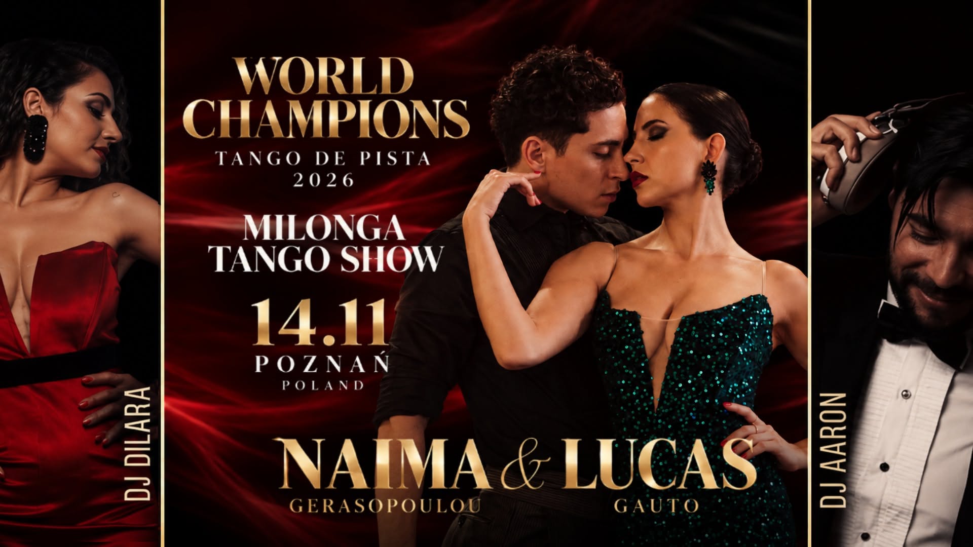 MILONGA & TANGO SHOW NAIMA & LUCAS WORLD CHAMPIONS TANGO DE PISTA 2026