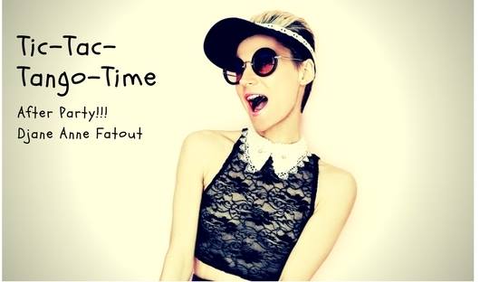Tic-Tac-Tango-Time After Party!!!