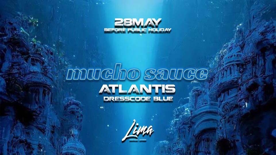 Mucho Sauce x Lima π§πΌββοΈ Atlantis