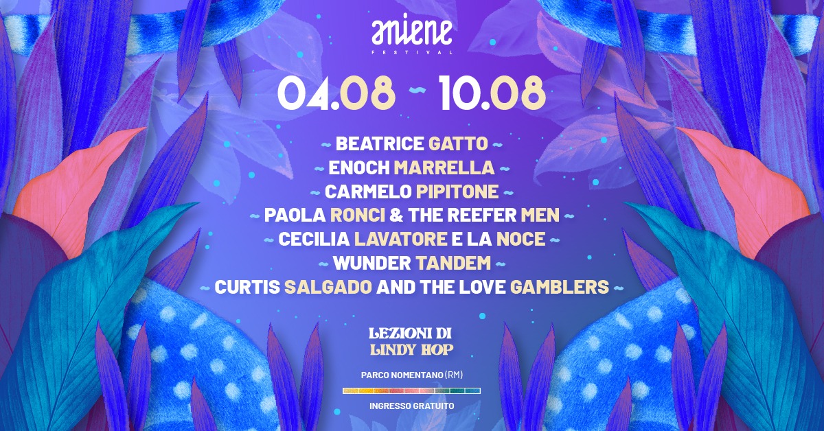 04.08 - 10.08 โข Aniene Festival 2025