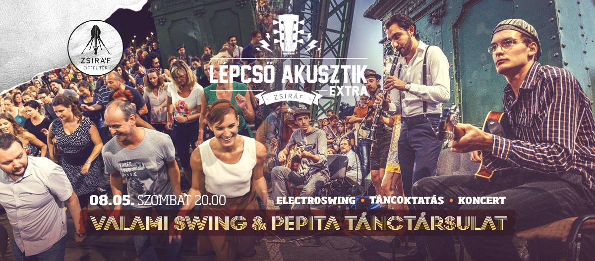 ZSIRÁF pres. Valami Swing & Pepita Tánciskola 08.05