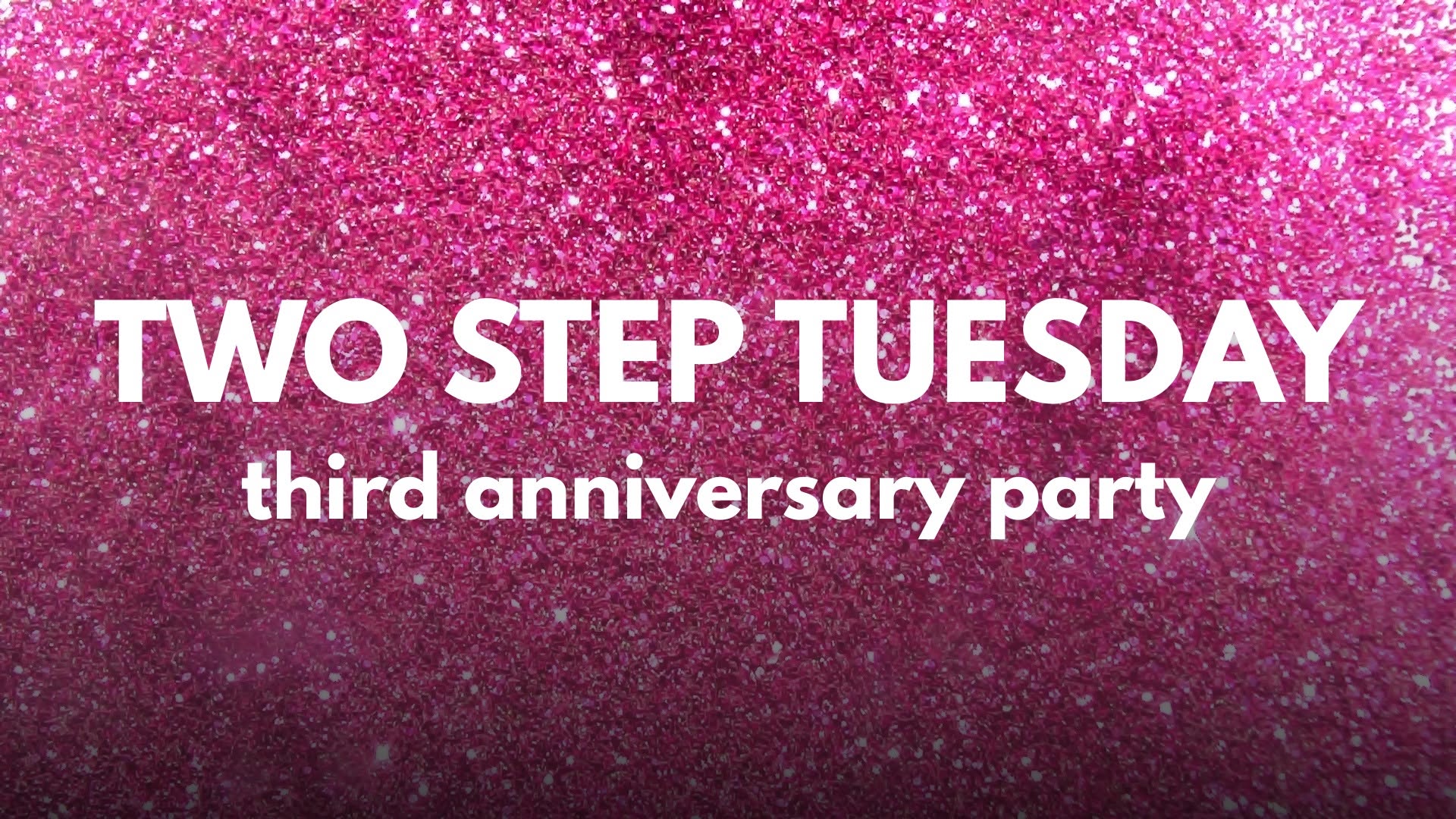 Two Step Tuesday 3rd Anniversary & Haley + James' Birthday Party