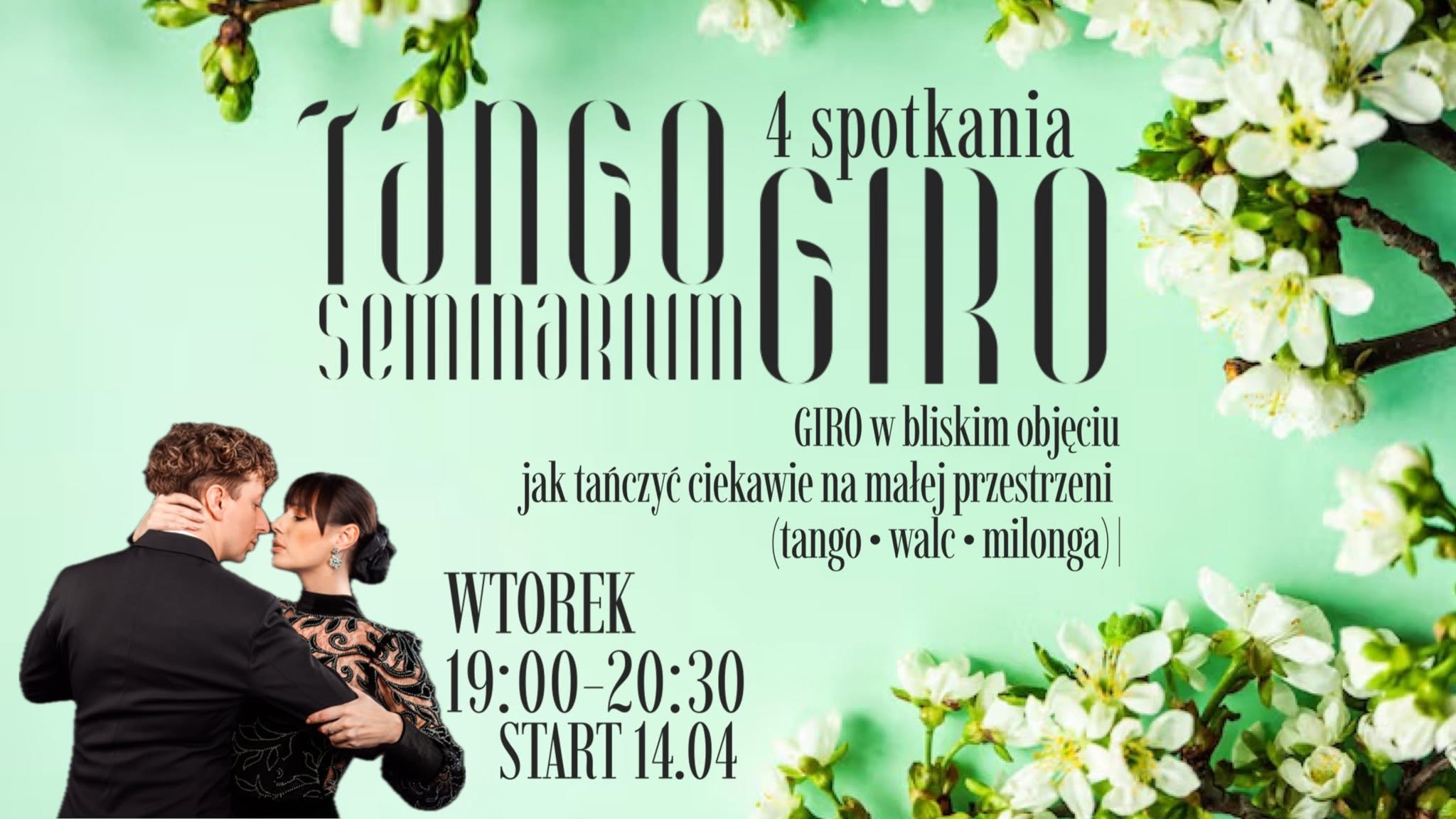 GIRO w bliskim objęciu (tango • walc • milonga) seminarium 4 spotkania