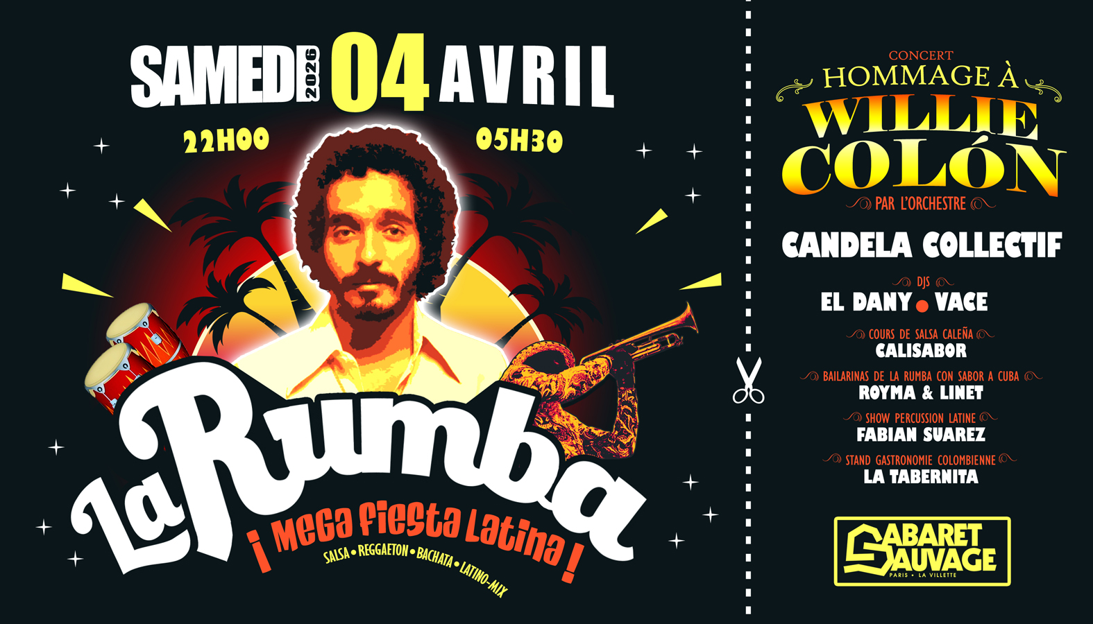 LA RUMBA ¡ Mega Fiesta Latina ! Concert Salsa Hommage à Willy Colón au Cabaret Sauvage