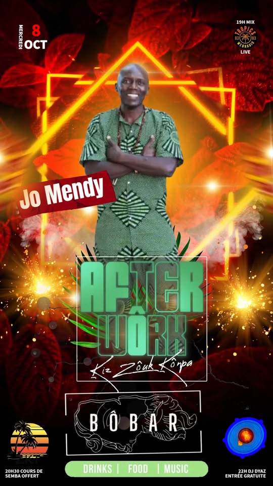 AFTER WORK TROPICAL au Bôbar - cours Semba Jo Mendy mix kiz tradi Semba zouk kompa retro