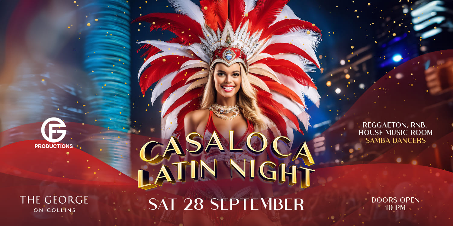Casaloca Latin Night at The George on Collins Long Weekend