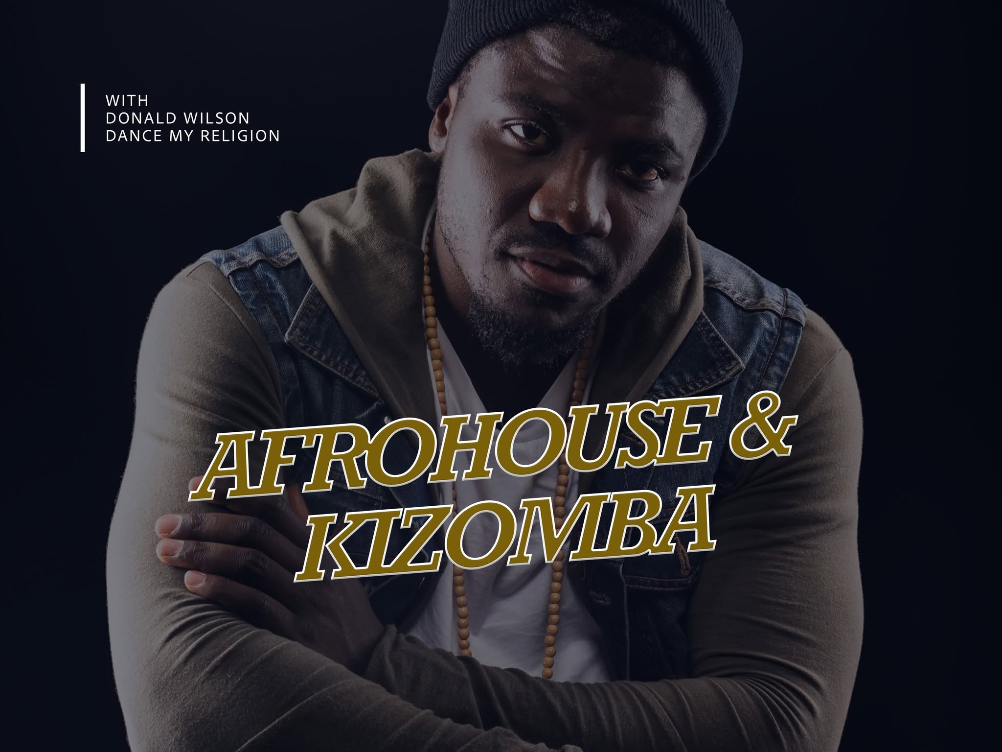 AfroHouse & Kizomba Workshops with Donald Wilson in Basel