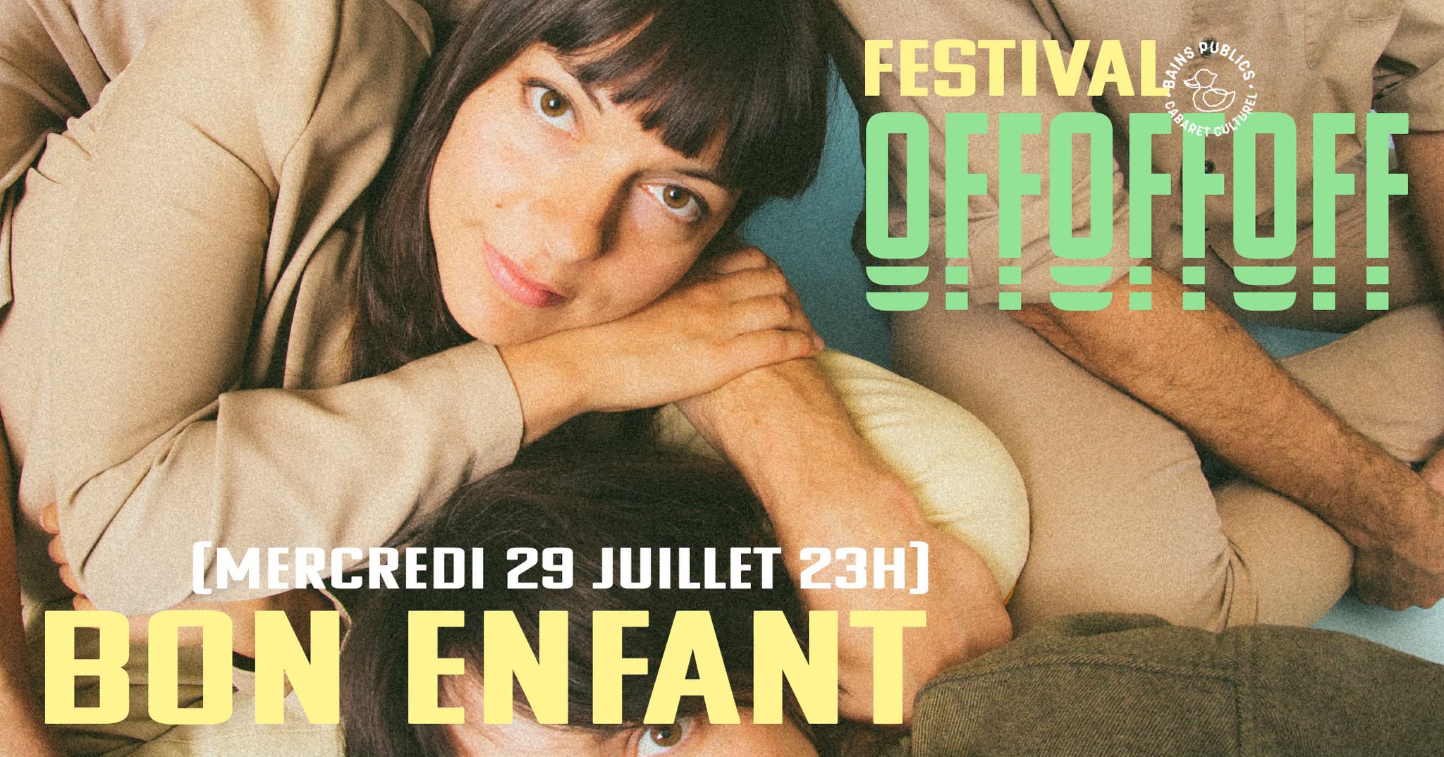 OFFOFFOFF : Bon Enfant @BAINSPUBLICS