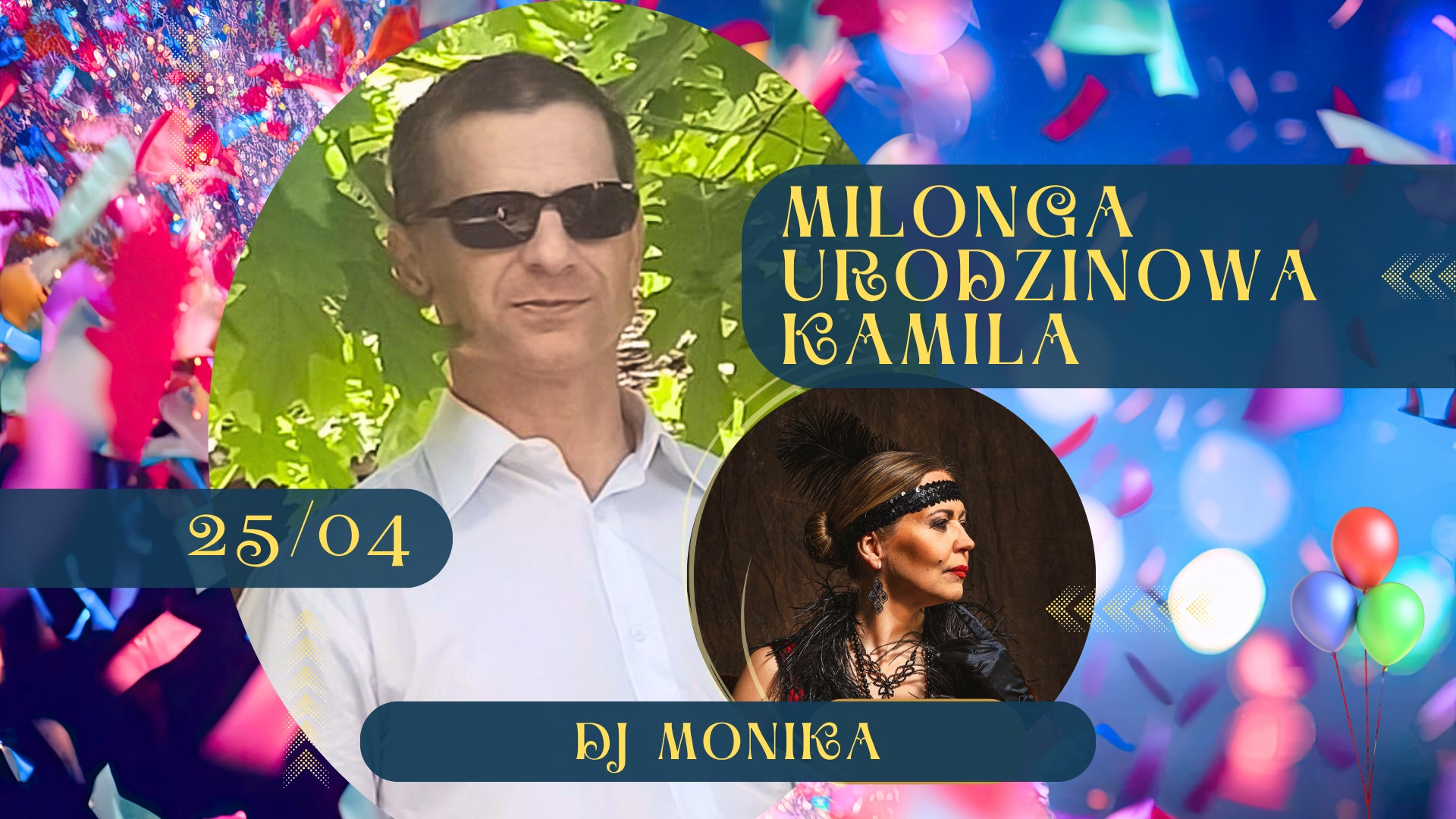 Milonga URODZINOWA KAMILA 🔶 DJ Monika