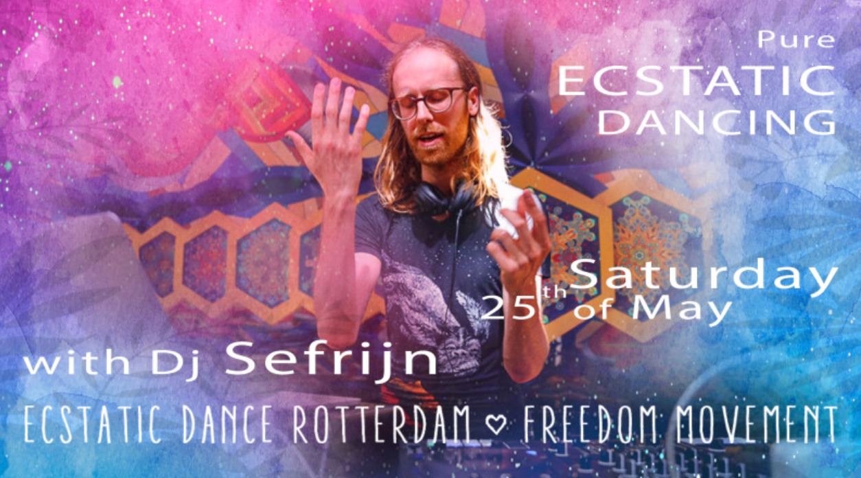 ECSTATIC DANCE Edition with SEFRIJN!