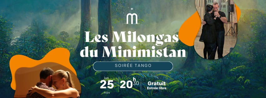 Soirée Tango : Milongas du Minimistan