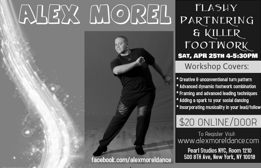 April NYC Salsa - Flashy Partnering & Killer Footwork w Alex Morel