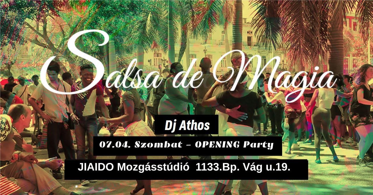SALSA de MAGIA đź”¶ OPENING PARTY đź”·