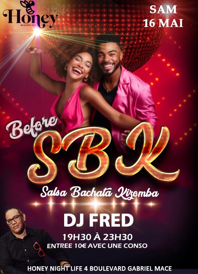 ⭐️SPECIAL SBK des Vacances au HONEY ⭐️Le Samedi 16 MAI de 19h30 à 23h30 avec Dj FRED