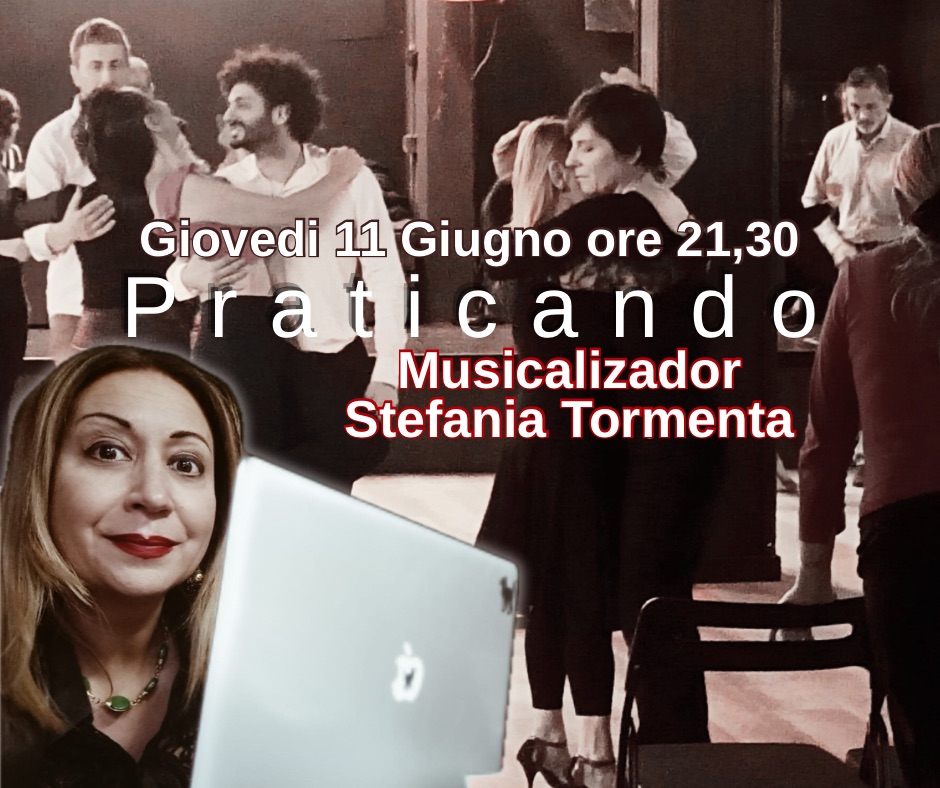 PRATICANDO “La Pratica di tutti la pratica Per Tutti” Tdj Stefania Tormenta