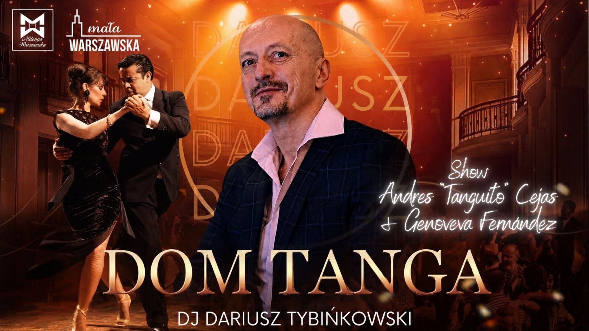 Mała Warszawska w Domu Tanga 🎶 DJ Darek Tybińkowski ⭐️ SHOW Andres Cejas & Genoveva Fernandez!