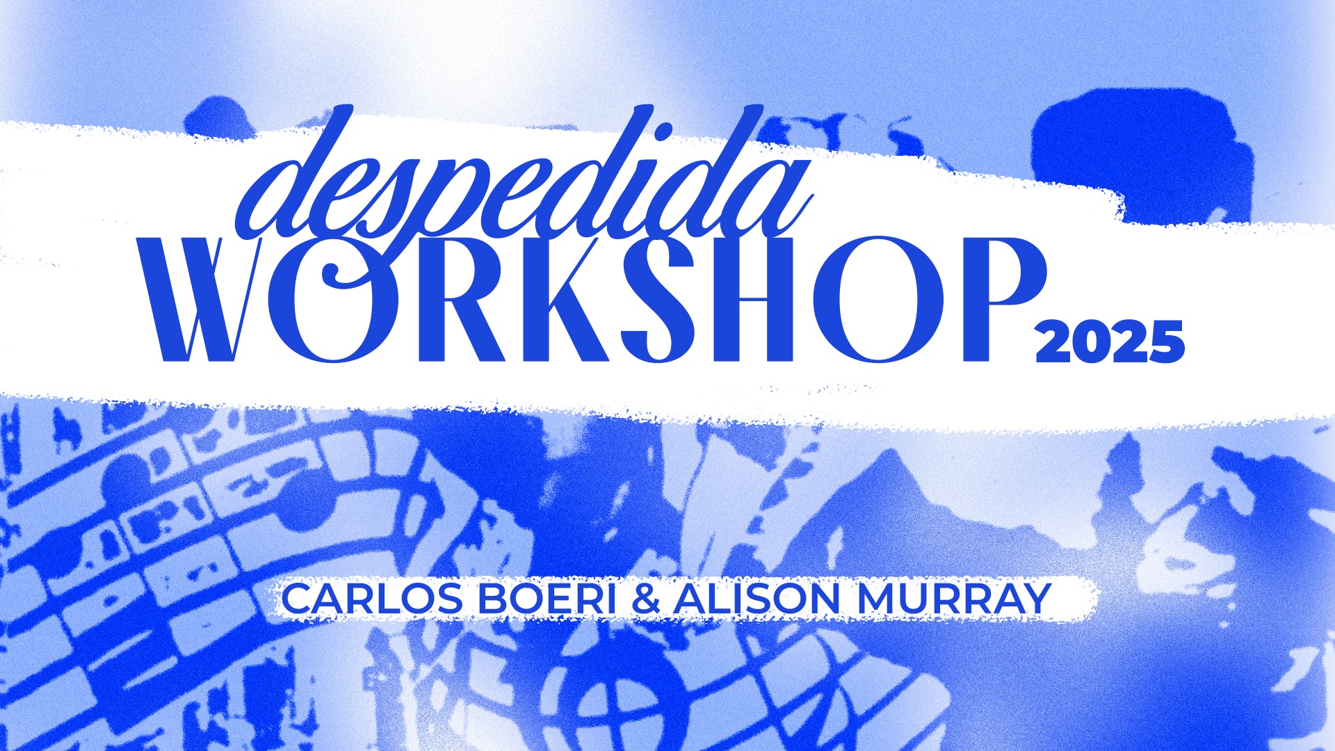 Despedida Workshop 2025 Fall in Love with the Tango Moment