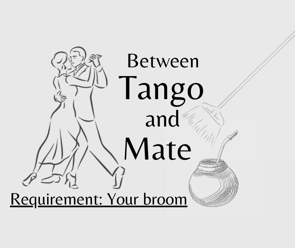 Between Tango and Mate(requirement: Your broom)