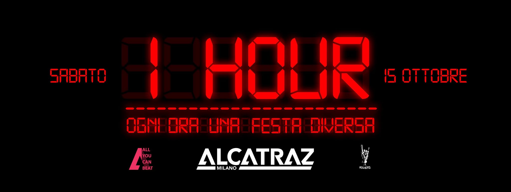 1 Hour ogni ora una festa diversa ® Alcatraz Milano