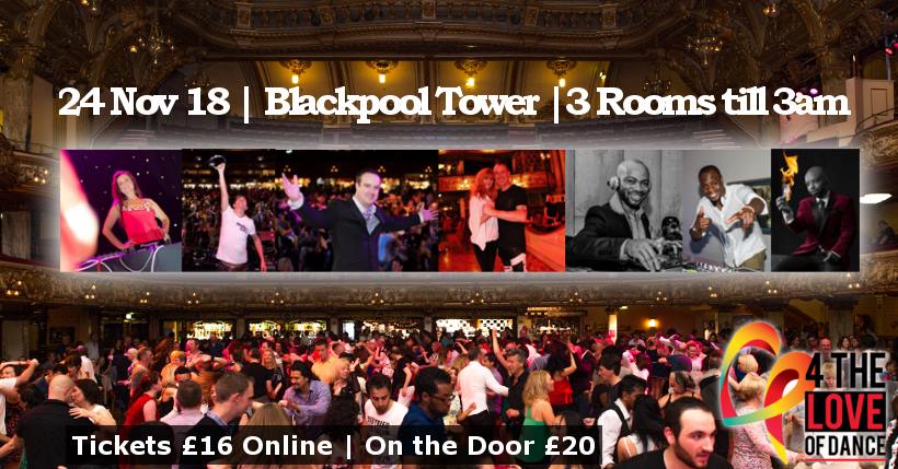 Salsa,Kizomba & Bachata,3 ROOMS@Blackpool Tower 24th NOV18 4TLOD